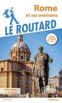 Couverture du livre « Guide du Routard ; Rome et ses environs (édition 2020) » de Collectif Hachette aux éditions Hachette Tourisme