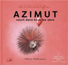 Couverture du livre « Les Zalliés et les Zaffreux : Azimut court dans tous les sens » de Malory Malmasson aux éditions Le Lotus Et L'elephant