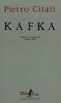 Couverture du livre « Kafka » de Pietro Citati aux éditions Gallimard