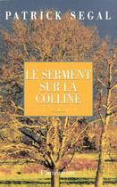 Couverture du livre « Le serment sur la colline » de Patrick Segal aux éditions Flammarion