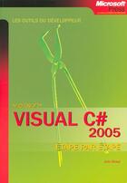 Couverture du livre « Visual C  2005 - Les Outils Du Developpeur - Livre+Complements En Ligne » de Sharp aux éditions Dunod