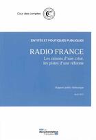Couverture du livre « Radio France, un modèle à reconstruire » de Cour Des Comptes aux éditions Documentation Francaise