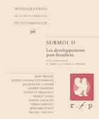Couverture du livre « Surmois t.2 ; les développements post-freudiens » de Jean Begoin et Janine Chasseguet-Smirgel aux éditions Puf