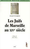 Couverture du livre « Les juifs de Marseille au XIVe siècle » de J Sibon aux éditions Cerf