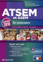 Couverture du livre « ATSEM et ASEM ; concours (édition 2010) » de J Guerin aux éditions Foucher