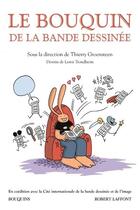 Couverture du livre « Le bouquin de la bande dessinée » de Thierry Groensteen et Collectif aux éditions Bouquins
