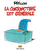 Couverture du livre « La conjoncture est générale » de Rene Petillon aux éditions Glenat