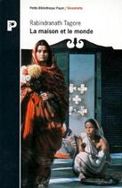 Couverture du livre « La Maison Et Le Monde » de Rabindranath Tagore aux éditions Payot