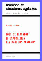Couverture du livre « Coût de transport et exportation des produits agricoles » de Jacques Bourrinet aux éditions Cujas