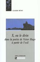 Couverture du livre « Le divin dans la poesie de victor hugo » de C Retat aux éditions Cnrs