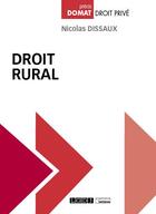 Couverture du livre « Droit rural » de Nicolas Dissaux aux éditions Lgdj