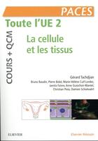 Couverture du livre « Toute l'UE 2 - cours + QCM ; la cellule et les tissus » de Gerard Tachdjian aux éditions Elsevier-masson