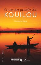 Couverture du livre « Contes des peuples du Kouilou » de Delphine Baya aux éditions L'harmattan