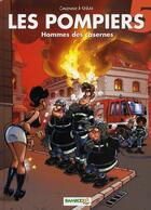 Couverture du livre « Les pompiers t.5 : hommes de casernes » de Christophe Cazenove et Stedo aux éditions Bamboo