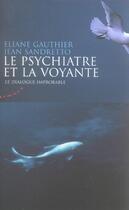 Couverture du livre « Le psychiatre et la voyante » de Eliane Gauthier aux éditions Almora