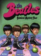 Couverture du livre « The Beatles comical hystery tour » de  aux éditions Fluide Glacial