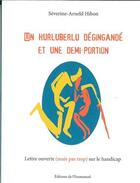 Couverture du livre « Un hurluberlu degingandé et une demi-portion » de Severine-Arneld Hibon aux éditions Emmanuel