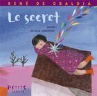 Couverture du livre « Le secret » de Julia Chausson et Rene De Obaldia aux éditions Rue Du Monde