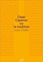 Couverture du livre « César Capéran » de Louis Codet aux éditions Epagine