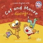 Couverture du livre « Learn english with cat and mouse - feelings » de Stephane Husar /Loic aux éditions Abc Melody