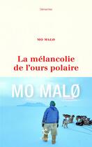 Couverture du livre « La mélancolie de l'ours polaire » de Mo MalO aux éditions Paulsen