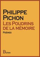 Couverture du livre « Les poudrins de la memoire » de Philippe Pichon aux éditions Dutan