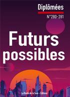 Couverture du livre « Futurs possibles : diplômées n°280-281 » de Mesmin/Bressler aux éditions La Route De La Soie