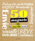 Couverture du livre « 50 magnets pour la nouvelle année ! » de  aux éditions Marabout