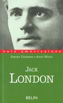 Couverture du livre « Jack London » de Anne Wicke et Simone Chambon aux éditions Belin