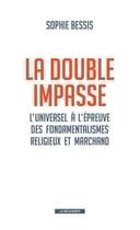 Couverture du livre « La double impasse » de Sophie Bessis aux éditions La Decouverte