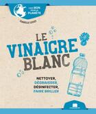 Couverture du livre « Le vinaigre blanc » de Isabelle Louet aux éditions Massin
