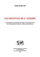 Couverture du livre « Les souffles de l'aurore » de Sobhi Habchi aux éditions Jean Maisonneuve
