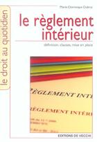 Couverture du livre « Reglement interieur (le) » de Dubrac aux éditions De Vecchi
