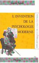 Couverture du livre « L'invention de la psychologie moderne » de Paicheler-Harrous G. aux éditions L'harmattan