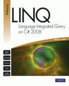 Couverture du livre « Linq en c# 2008 » de Joseph C. Rattz aux éditions Pearson