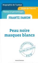 Couverture du livre « Peau noire, masques blancs, de Frantz Fanon » de Christiane Chaulet Achour aux éditions Honore Champion