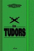 Couverture du livre « Les Tudors » de Sophie Marvaud aux éditions Milan