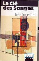 Couverture du livre « La clé des songes » de Beatrice Tell aux éditions Hatier