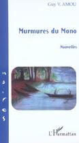 Couverture du livre « Murmures du Mono : Nouvelles » de Guy Amou aux éditions L'harmattan