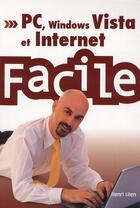Couverture du livre « PC Windows et internet facile » de Lilen Henri aux éditions First Interactive