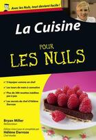 Couverture du livre « La cuisine pour les nuls » de Helene Darroze et Bryan Miller aux éditions First