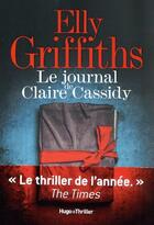 Couverture du livre « Journal de Claire Cassidy » de Elly Griffiths aux éditions Hugo Roman
