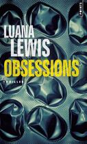 Couverture du livre « Obsessions » de Luana Lewis aux éditions Points