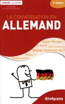 Couverture du livre « La conversation en allemand (3e édition) » de Sandrine Solinas Heilmann aux éditions Studyrama