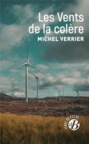 Couverture du livre « Les vents de la colère » de Michel Verrier aux éditions De Boree