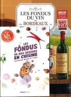 Couverture du livre « Les fondus du vin de Bordeaux » de Christophe Cazenove et Collectif et Herve Richez aux éditions Bamboo