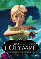 Couverture du livre « Les héritières de l'olympe t.2 ; l'oeil de la panthère » de Elena Kedros aux éditions 12-21