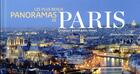 Couverture du livre « Les plus beaux panoramas de Paris » de Eve-Marie Rouillere et Arnaud Chicurel aux éditions Parigramme