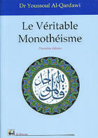 Couverture du livre « Le veritable monotheisme » de Qardawi Y. aux éditions Albouraq