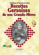 Couverture du livre « Recettes gersoises de nos grands-meres » de Louis Gildas aux éditions Communication Presse Edition